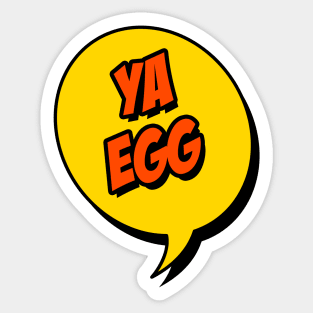 Ya Egg Sticker